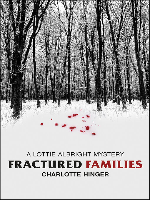 Title details for Fractured Families by Charlotte Hinger - Available